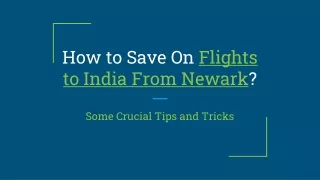 How To Save On Flights To India From Newark?