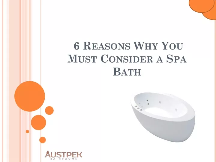 6 reasons why you must consider a spa bath