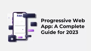 Progressive Web App: A Complete Guide for 2023