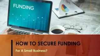 How To Secure Funding For A Small Business