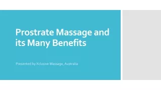 Prostrate Massage and its Many Benefits