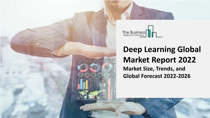 deep learning global market report 2022 market