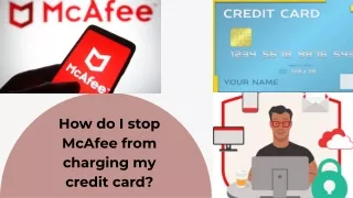 How do I stop McAfee taking money from my credit card?