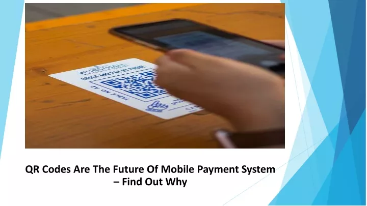 qr codes are the future of mobile payment system find out why