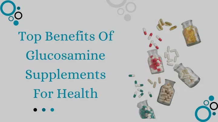 top benefits of glucosamine supplements for health