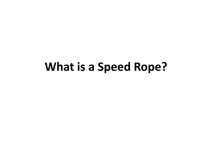 what is a speed rope