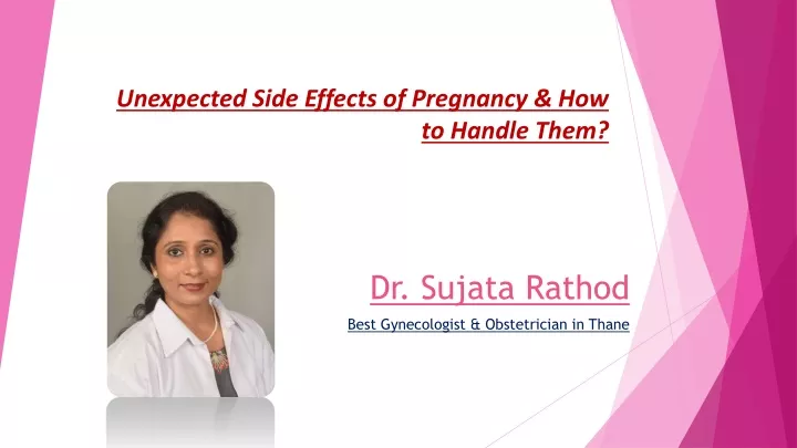 unexpected side effects of pregnancy how to handle them
