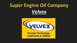 super engine oil company velvex