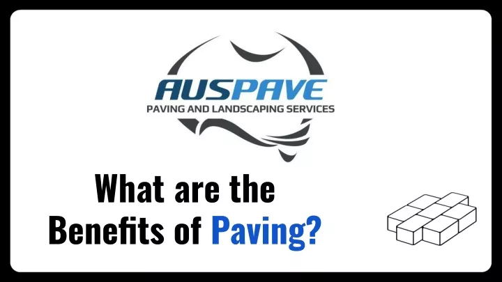 what are the benefits of paving