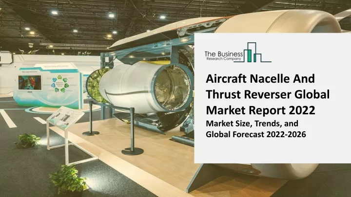 aircraft nacelle and thrust reverser global
