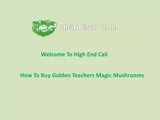 How to buy Golden Teachers Magic Mushrooms