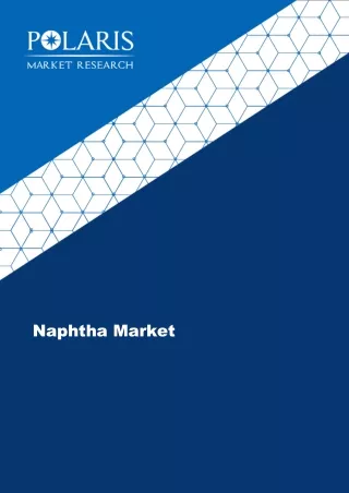 Naphtha Market Key Players to Witness Huge Revenue Growth Between 2022-2030