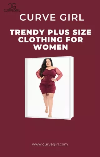 Trendy Plus Size Clothing For Women- Curve Girl