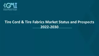 Tire Cord & Tire Fabrics Market