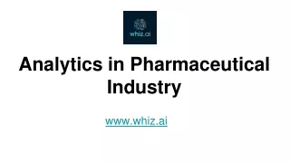 Analytics in Pharmaceutical Industry