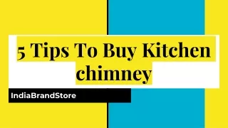 5 Tips To Buy Kitchen chimney