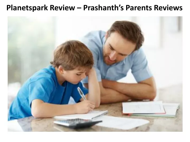 planetspark review prashanth s parents reviews