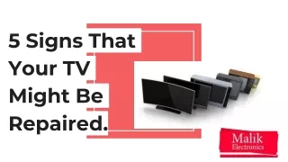 5 Signs That Your TV Might Be Repaired.