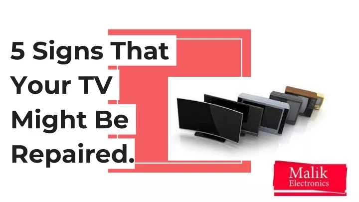5 signs that your tv might be repaired
