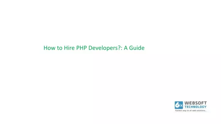 how to hire php developers a guide