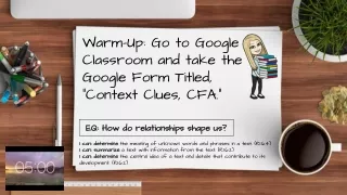 warm up go to google classroom and take the google form titled context clues cfa