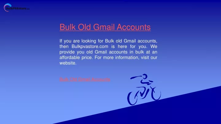 bulk old gmail accounts