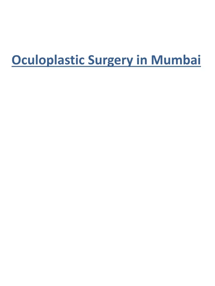 oculoplastic surgery in mumbai