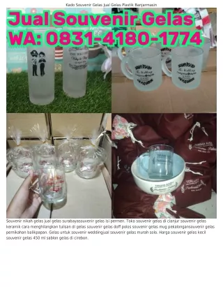 Ô8౩l–Կl8Ô–lᜪᜪԿ (WA) Souvenir Gelas Di Cirebon Souvenir Nikah Gelas Keramik