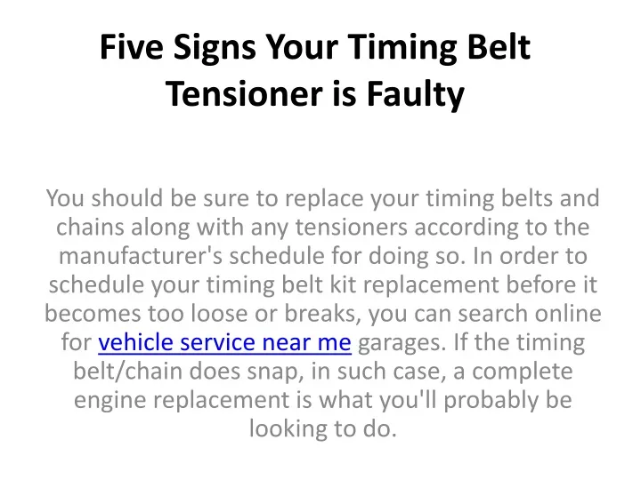 five signs your timing belt tensioner is faulty