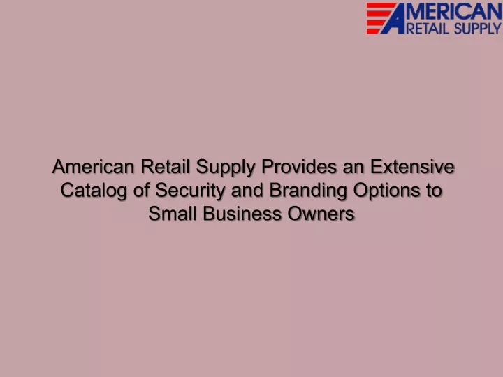 american retail supply provides an extensive