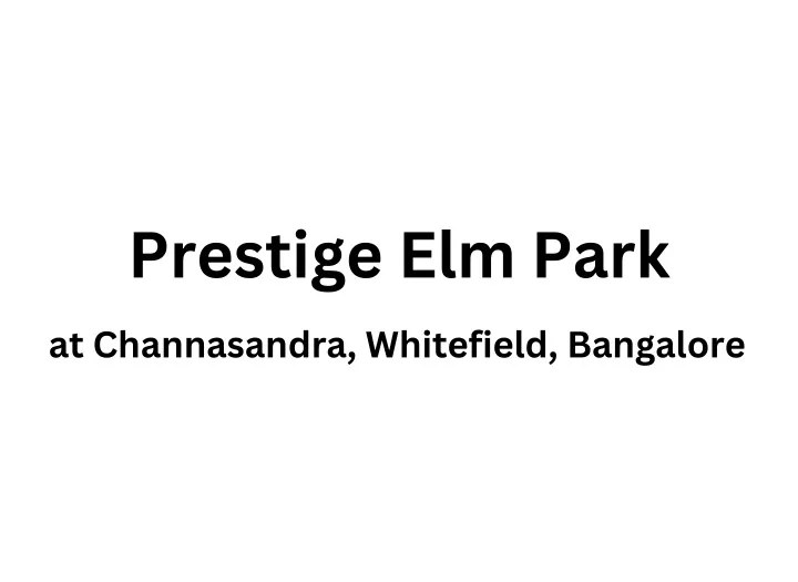 prestige elm park