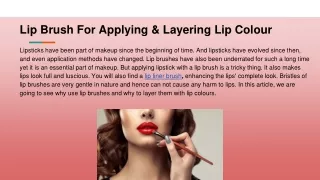 Lip Brush For Applying & Layering Lip Colour