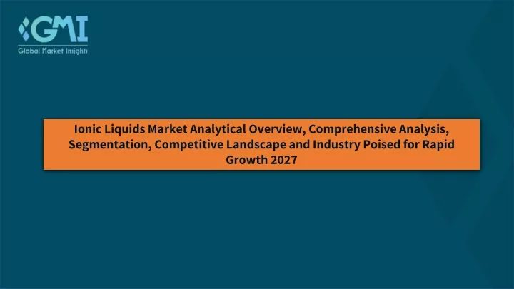 ionic liquids market analytical overview