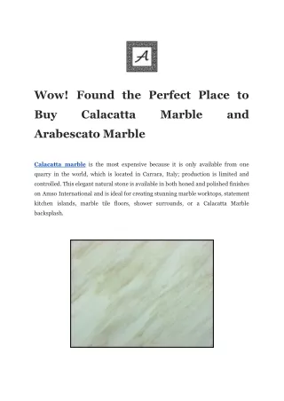 Wow! Found the Perfect Place to Buy Calacatta Marble and Arabescato Marble