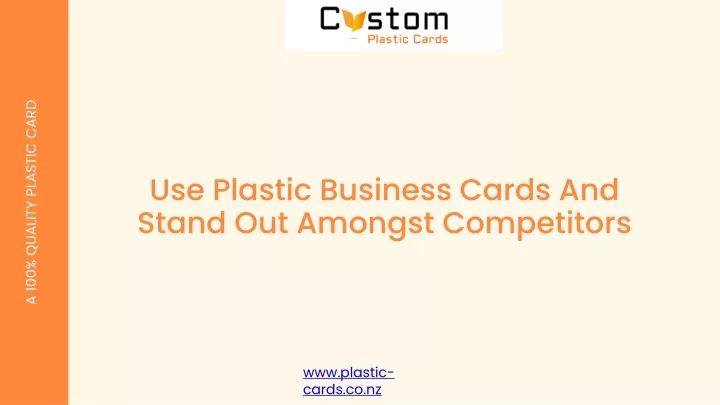 use plastic business cards and stand out amongst