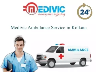 Book the Brilliant Ambulance Service in Kolkata with Skilled Paramedical Staff
