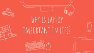 The Importance Of Laptops In Our Lives
