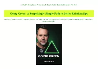 (P.D.F. FILE) Going Green A Surprisingly Simple Path to Better Relationships Full Book