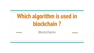 which algorithm is used in blockchain