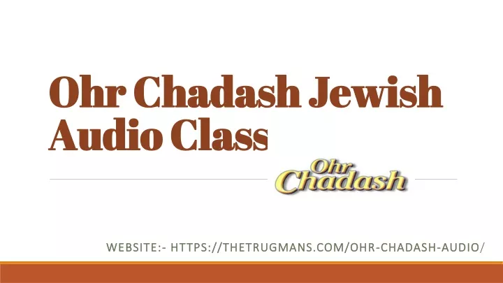 ohr chadash jewish audio classes