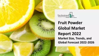 fruit powder global market report 2022 market