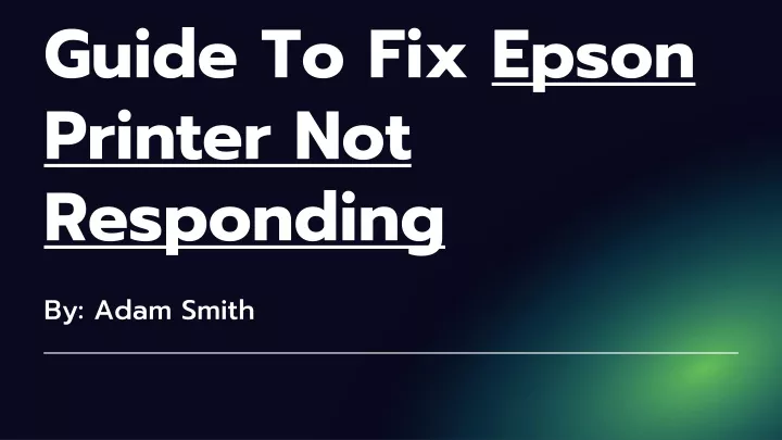 guide to fix epson printer not responding