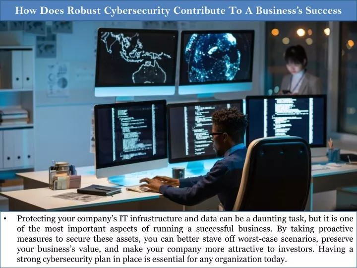 how does robust cybersecurity contribute to a business s success