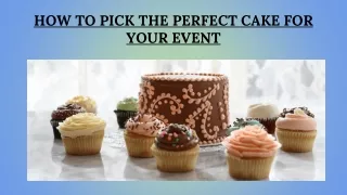 How To Pick The Perfect Cake For Your Event