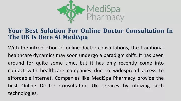 your best solution for online doctor consultation in the uk is here at medispa