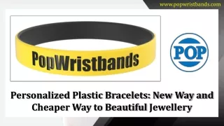 Personalized Plastic Bracelets New Way and Cheaper Way to Beautiful Jewellery