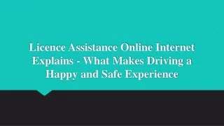Licence Assistance Online Internet -Driving a Happy and Safe Experience
