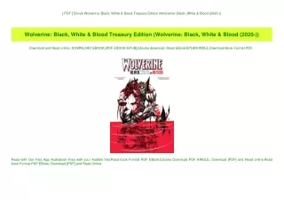 [ PDF ] Ebook Wolverine Black  White & Blood Treasury Edition (Wolverine Black  White & Blood (2020-