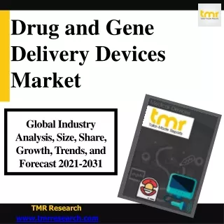 Drug and Gene Delivery Devices - Upcoming Developments