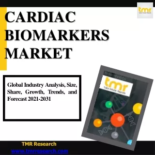 Cardiac Biomarkers : Emerging Trends In Healthcare Sector